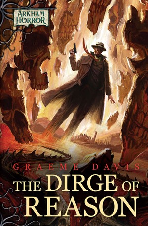 Arkham Horror Files: The Dirge Of Reason